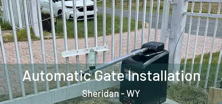  Automatic Gate Installation Sheridan - WY