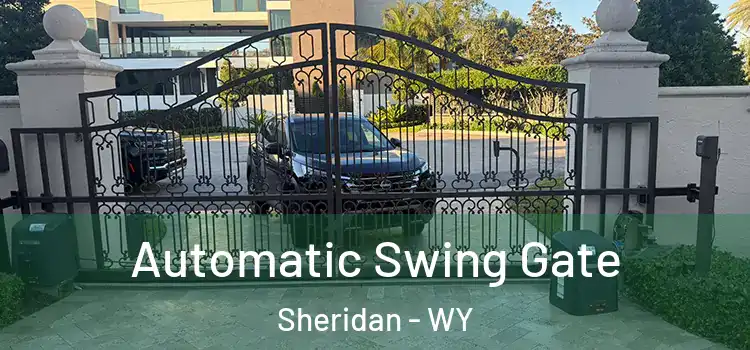  Automatic Swing Gate Sheridan - WY