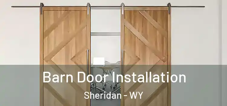  Barn Door Installation Sheridan - WY