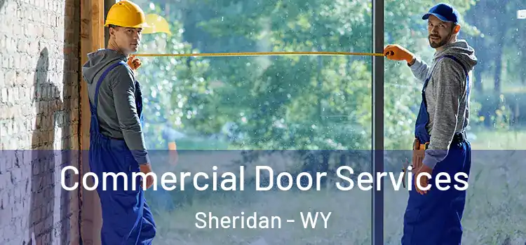  Commercial Door Services Sheridan - WY