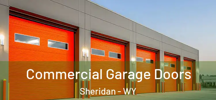  Commercial Garage Doors Sheridan - WY