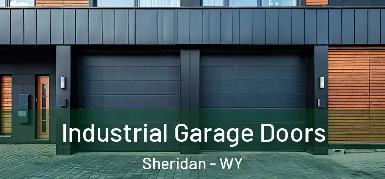  Industrial Garage Doors Sheridan - WY