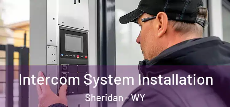  Intercom System Installation Sheridan - WY