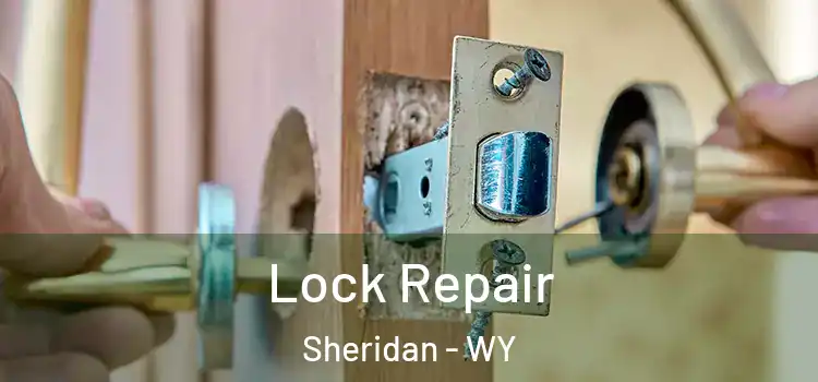  Lock Repair Sheridan - WY