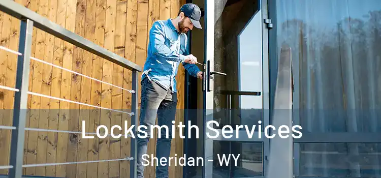  Locksmith Services Sheridan - WY