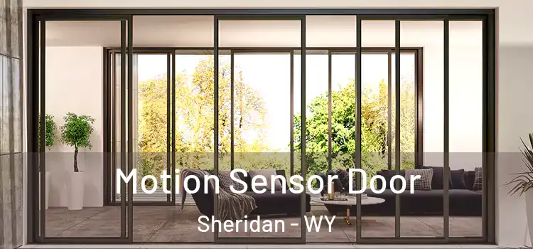  Motion Sensor Door Sheridan - WY