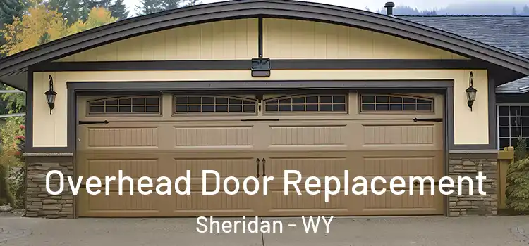  Overhead Door Replacement Sheridan - WY