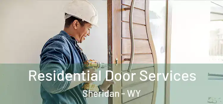  Residential Door Services Sheridan - WY