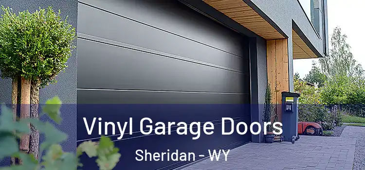  Vinyl Garage Doors Sheridan - WY